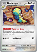Dudunsparce – 129/162 – Rare – Holo Foil