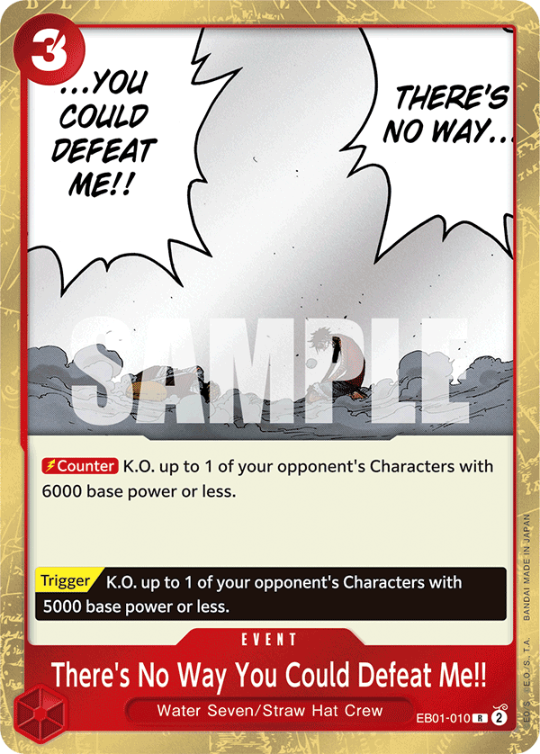 There's No Way You Could Defeat Me!! – EB01-010 – R