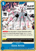 Slave Arrow – OP07-056 – UC